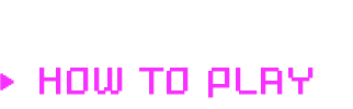 How To Play