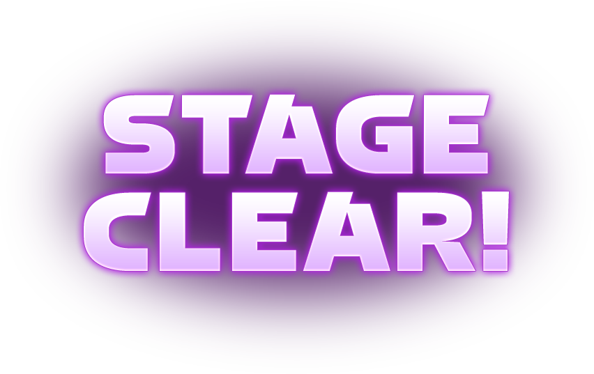 Stage Clear!